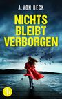 A. von Beck: Nichts bleibt verborgen, Buch