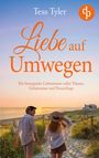 Tess Tyler: Liebe auf Umwegen, Buch