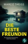 Marco Theiss: Die beste Freundin, Buch