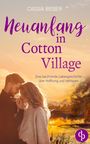 Cassia Bieber: Neuanfang in Cotton Village, Buch