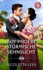 Nicoletta Leek: Lady Phoebes stürmische Sehnsucht, Buch