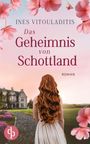 „INES VITOULADITIS: Das Geheimnis von Schottland. ROMAN.“ Eine Frau mit langen roten Haaren vor einem Schloss.