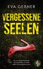 Eva Geßner: Vergessene Seelen, Buch