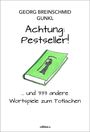 Georg Breinschmid: Achtung: Pestseller!, Buch