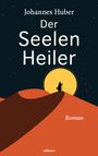 Johannes Huber: Der Seelenheiler, Buch