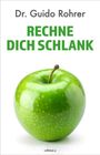 Guido Rohrer: Rechne dich schlank, Buch