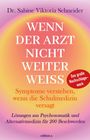 Sabine Viktoria Schneider: Wenn der Arzt nicht weiter weiß, Buch