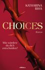 Katharina Riha: Choices, Buch