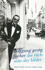 Wolfgang Georg Fischer: Die Rückseite der Bilder, Buch