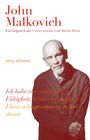 Buchtitel, roter Text: "John Malkovich". Schwarz-weiß Bild eines älteren Mannes mit ernstem Gesichtsausdruck.