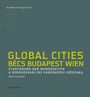 Máte Tamáska: Global Cities. Bécs - Budapest - Wien, Buch