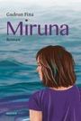 Gudrun Fina: Miruna, Buch