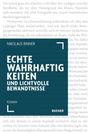 Nikolaus Rinner: Echte Wahrhaftigkeiten und lichtvolle Bewandtnisse, Buch