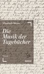 Elisabeth Meyer, Die Musik der Tagebücher, Roman. Hintergrund mit handgeschriebenem Text.