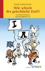 Titel: "Wie schreit der griechische Esel?" Illustration: Zwei Esel mit griechischer und deutscher Flagge, Hühner auf dem Rücken, Sprechblasen "IA"