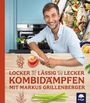 Markus Grillenberger: Locker-lässig-lecker Kombidämpfen, Buch