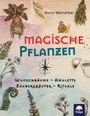 Doris Weirather: Magische Pflanzen, Buch