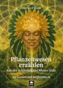 Annelies Fillafer: Pflanzenwesen erzählen, Buch