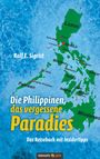 Rolf E. Sigrist: Die Philippinen, das vergessene Paradies, Buch