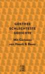 Johann Wolfgang vom Goethe: Goethes schlechteste Gedichte, Buch
