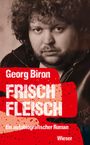 Georg Biron: Frischfleisch, Buch