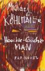 Michael Köhlmeier: Hoochie-Coochie Man Rap Novel, Buch