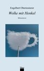 Engelbert Obernosterer: Wolke mit Henkel, Buch