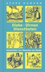 Georg Hamann: Diebe, Dirnen, Dienstboten, Buch