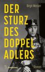 Birgit Mosser: Der Sturz des Doppeladlers, Buch