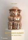 Guni Kumpf: Gottfried Kumpf und seine Skulpturen, Buch