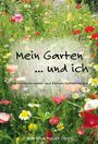 : Mein Garten ... und ich, Buch