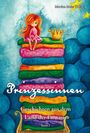 : Prinzessinnen - Geschichten aus dem Land der Fantasie, Buch