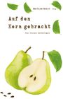 : Auf den Kern gebracht - Die Birnen-Anthologie, Buch