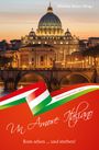 : Rom sehen ... und sterben - Un Amore Italiano, Buch