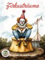 Nanja Holland: Zirkusträume - Manege frei für deine Fantasie!, Buch