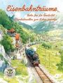 "Eisenbahnträume. Bahnen für die Fantasie. Eisenbahnwelten zum Leben erwecken." Eine malerische Landschaft mit Zug.
