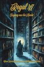 "Regal 47. Zugang nur bei Nacht. Wenn Bücher flüstern, sind Bibliotheken Wellen."
Eine Person in dunkler Kapuze liest in einem beleuchteten Gang einer alten Bibliothek.