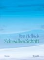 Ilse Helbich: Schwalbenschrift, Buch