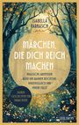 Isabella Farkasch: Märchen, die dich reich machen - Zaubergeschichten für Erwachsene, Buch