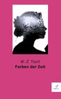 W. Z. Tourt: Farben der Zeit, Buch