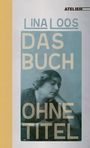 Lina Loos: Das Buch ohne Titel, Buch