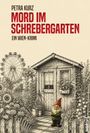 PETRA KURZ, MORD IM SCHREBERGARTEN, EIN WIEN-KRIMI. Illustration eines Schrebergartens mit Gartenzwerg und Riesenrad.