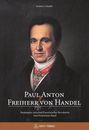 Norbert von Handel: Paul Anton Freiherr von Handel, Buch