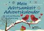 Sonja Katrina Brauner: Mein Achtsamkeit Adventskalender - Für mich und Menschen, die ich gerne mag, Buch