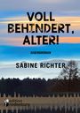 Sabine Richter: Voll behindert, Alter!, Buch