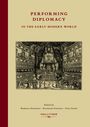 : Performing Diplomacy in the Early Modern World, Buch