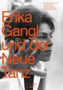 : Erika Gangl und der Neue Tanz, Buch