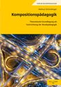 Helmut Schmidinger: Kompositionspädagogik, Buch