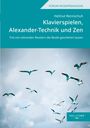 Oben: "FORUM MUSIKPÄDAGOGIK". Titel: "Klavierspielen, Alexander-Technik und Zen". Darunter Möwen am Himmel.