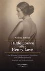 Andrea Schwab: Hilde Loewe alias Henry Love, Buch